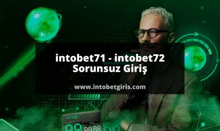 intobet71 - intobet72 Sorunsuz Giriş
