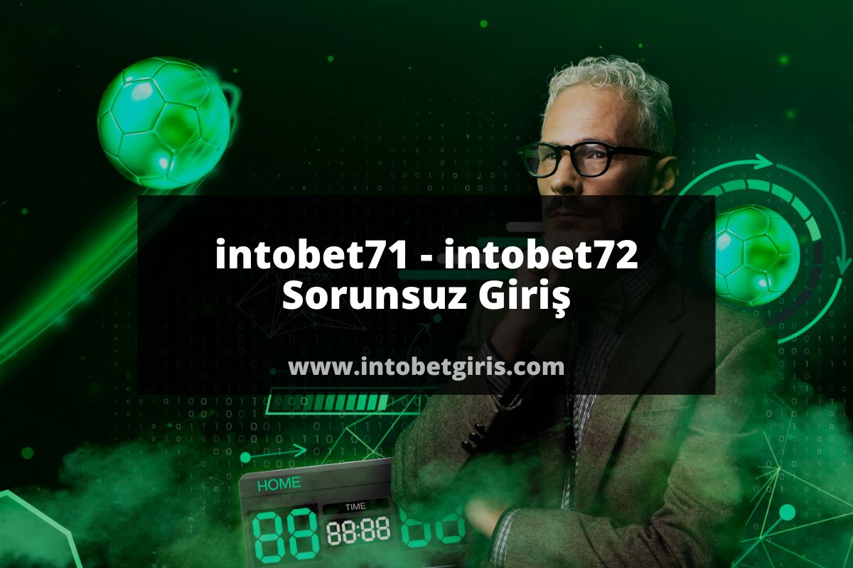 intobet71 - intobet72 Sorunsuz Giriş